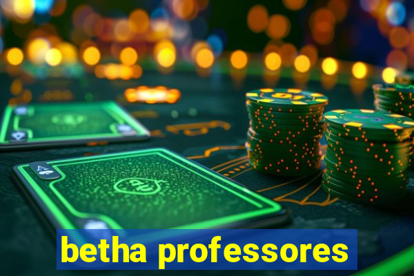 betha professores